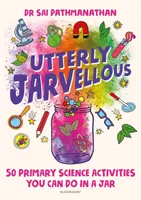 Utterly Jarvellous - 50 actividades científicas de primaria que se pueden hacer en un tarro - Utterly Jarvellous - 50 primary science activities you can do in a jar