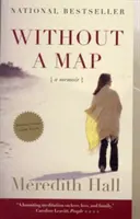 Sin mapa: Memorias - Without a Map: A Memoir