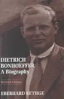 Dietrich Bonhoeffer: Una biografía - Dietrich Bonhoeffer: A Biography