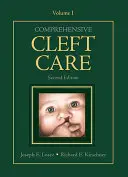 Cuidados integrales de las fisuras, segunda edición: Volumen Uno - Comprehensive Cleft Care, Second Edition: Volume One