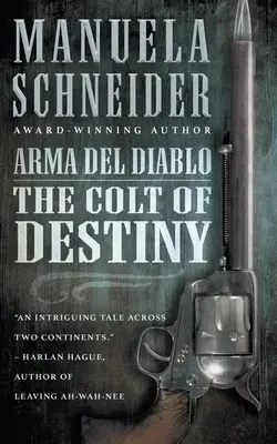 Arma del Diablo: El potro del destino - Arma del Diablo: The Colt of Destiny