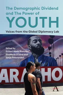 El dividendo demográfico y el poder de la juventud: Voces del Laboratorio de Diplomacia Global - The Demographic Dividend and the Power of Youth: Voices from the Global Diplomacy Lab