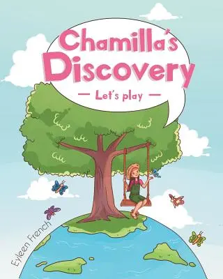 El descubrimiento de Chamilla - Chamilla's Discovery