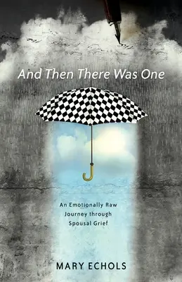 And Then There Was One: Un viaje emocionalmente crudo a través del duelo conyugal - And Then There Was One: An Emotionally Raw Journey Through Spousal Grief