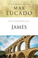 Lecciones de Santiago: Sabiduría práctica - Life Lessons from James: Practical Wisdom