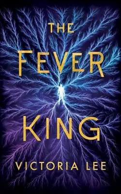 El rey de la fiebre - The Fever King