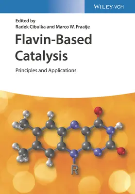 Flavin-Based Catalysis: Principios y aplicaciones - Flavin-Based Catalysis: Principles and Applications