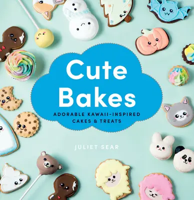 Cute Bakes: Adorables tartas y dulces inspirados en Kawaii - Cute Bakes: Adorable Kawaii-Inspired Cakes & Treats