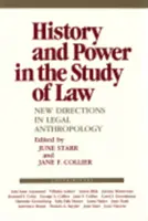 Historia y poder en el estudio del derecho: Nuevas orientaciones en antropología jurídica - History and Power in the Study of Law: New Directions in Legal Anthropology