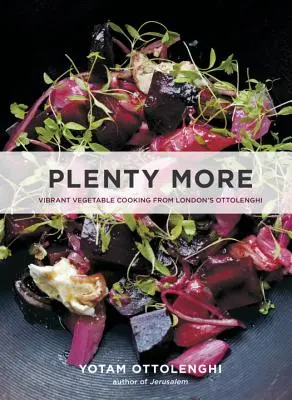 Mucho más: La vibrante cocina vegetal del Ottolenghi londinense - Plenty More: Vibrant Vegetable Cooking from London's Ottolenghi