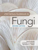 Guía de los hongos del siglo XXI - 21st Century Guidebook to Fungi