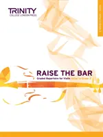 Raise the Bar Violin Libro 1: Initial to Grade 2 - Raise the Bar Violin Book 1: Initial to Grade 2