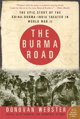 La carretera de Birmania: La épica historia del teatro de operaciones China-Birmania-India en la Segunda Guerra Mundial - The Burma Road: The Epic Story of the China-Burma-India Theater in World War II