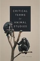 Términos críticos para el estudio de los animales - Critical Terms for Animal Studies