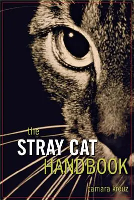 Manual del gato callejero - The Stray Cat Handbook