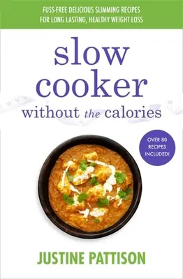Olla de cocción lenta sin calorías - Slow Cooker Without the Calories