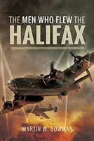 Los hombres que pilotaron el Halifax - The Men Who Flew the Halifax