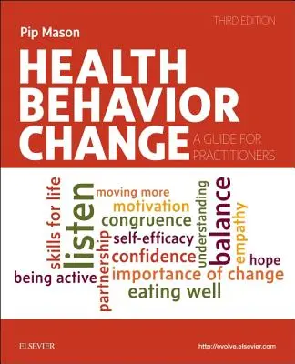 Health Behavior Change - A Guide for Practitioners (Cambio en el comportamiento sanitario: guía para profesionales) - Health Behavior Change - A Guide for Practitioners