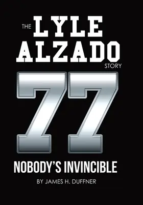La historia de Lyle Alzado Nadie es invencible - The Lyle Alzado Story Nobody's Invincible
