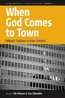 Cuando Dios llega a la ciudad: Tradiciones religiosas en contextos urbanos - When God Comes to Town: Religious Traditions in Urban Contexts