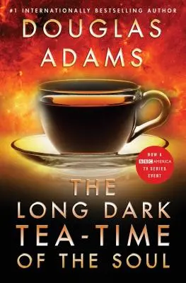 La larga y oscura hora del té del alma - The Long Dark Tea-Time of the Soul