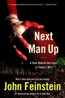 El siguiente hombre: Un año tras las líneas en la NFL actual - Next Man Up: A Year Behind the Lines in Today's NFL