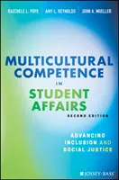 Competencia multicultural en asuntos estudiantiles: Fomentar la justicia social y la inclusión - Multicultural Competence in Student Affairs: Advancing Social Justice and Inclusion
