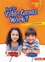 ¿Cómo funcionan los videojuegos? - How Do Video Games Work?