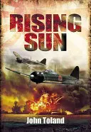 El Sol Naciente: Decadencia y caída del Imperio japonés 1936-1945 - The Rising Sun: The Decline and Fall of the Japanese Empire 1936-1945