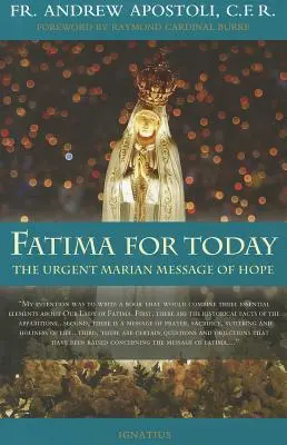 Fátima para hoy: El urgente mensaje mariano de esperanza - Fatima for Today: The Urgent Marian Message of Hope