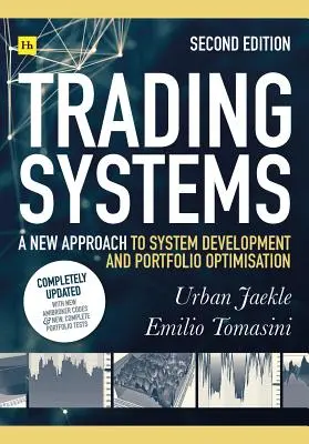 Sistemas de Trading 2ª Edición: Un nuevo enfoque para el desarrollo de sistemas y la optimización de carteras - Trading Systems 2nd Edition: A New Approach to System Development and Portfolio Optimisation