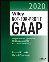 Wiley Not-For-Profit GAAP 2020: Interpretación y aplicación de los principios contables generalmente aceptados - Wiley Not-For-Profit GAAP 2020: Interpretation and Application of Generally Accepted Accounting Principles