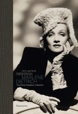 Obsesión: Marlene Dietrich: Colección Pierre Passebon - Obsession: Marlene Dietrich: The Pierre Passebon Collection