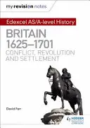 Mis notas de repaso: Edexcel As/A-Level History: Gran Bretaña, 1625-1701: Conflicto, Revolución y Asentamiento - My Revision Notes: Edexcel As/A-Level History: Britain, 1625-1701: Conflict, Revolution and Settlement