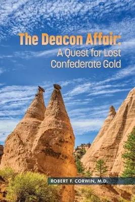 El caso Deacon: La búsqueda del oro confederado perdido - The Deacon Affair: A Quest for Lost Confederate Gold