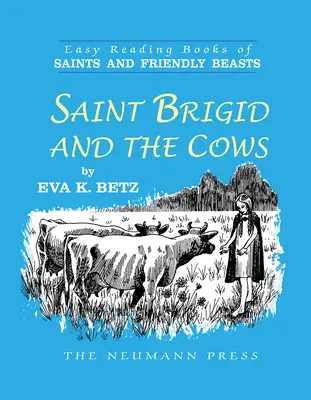 Santa Brígida y las vacas - Saint Brigid and the Cows