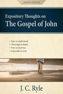 Pensamientos expositivos sobre el Evangelio de Juan [anotado, actualizado]: Un comentario - Expository Thoughts on the Gospel of John [Annotated, Updated]: A Commentary