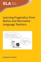 Aprender pragmática con profesores nativos y no nativos - Learning Pragmatics from Native and Nonnative Language Teachers