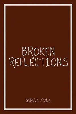 Reflexiones rotas - Broken Reflections