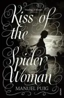 El beso de la mujer araña - Kiss of the Spider Woman