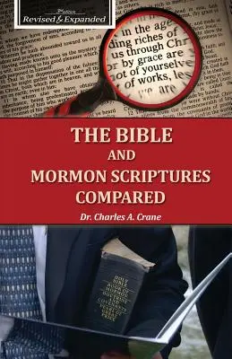 La Biblia y las Escrituras Mormonas Comparadas - The Bible and Mormon Scriptures Compared