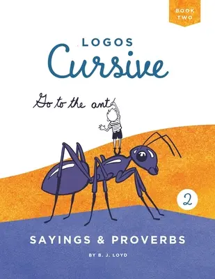 Logos Cursiva Libro 2: Refranes y proverbios - Logos Cursive Book 2: Sayings and Proverbs