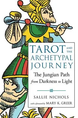 El Tarot y el Viaje Arquetípico: El camino junguiano de la oscuridad a la luz - Tarot and the Archetypal Journey: The Jungian Path from Darkness to Light