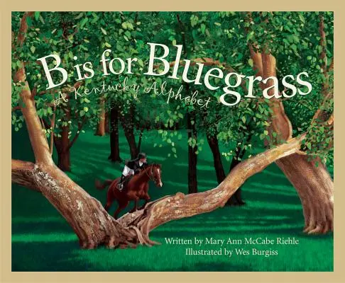 B de Bluegrass: Un alfabeto de Kentucky - B Is for Bluegrass: A Kentucky Alphabet