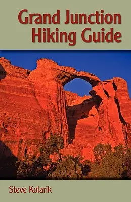 Guía de senderismo de Grand Junction - Grand Junction Hiking Guide