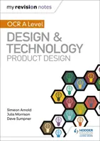 Mis notas de revisión: OCR AS/A Level Diseño y Tecnología: Diseño de productos - My Revision Notes: OCR AS/A Level Design and Technology: Product Design