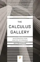 La Galería del Cálculo: Obras maestras de Newton a Lebesgue - The Calculus Gallery: Masterpieces from Newton to Lebesgue