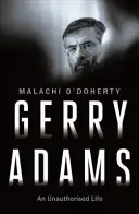 Gerry Adams: Una vida no autorizada (O'Doherty Malachi (Editor)) - Gerry Adams: An Unauthorised Life (O'Doherty Malachi  (Editor))