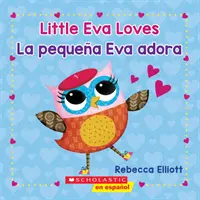 La Pequeña Eva Adora/La Little Eva Loves - Little Eva Loves/La Pequea Eva Adora