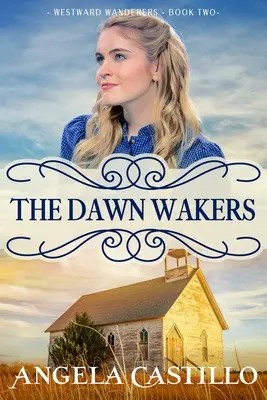 Westward Wanderers-Libro 2: Los despertadores del alba - Westward Wanderers-Book 2: The Dawn Wakers